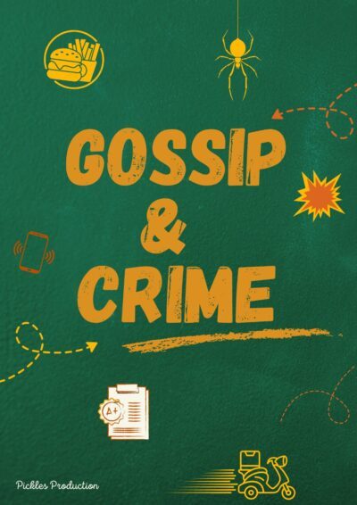 GOSSIP AND CRIME